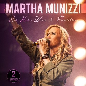 Martha Munizzi - He Has Won / Fearless