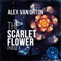 Alex Van Orton - The Scarlet Flower (Phase II)