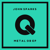John Sparks - Metal Ob EP