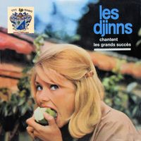 Les Djinns - Chantent Les Grands Succes