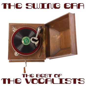 Various Artists - The Swing Era: The Best of the Vocalists