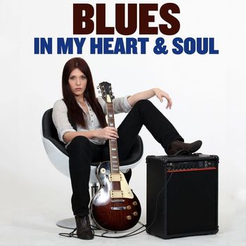 Various Artists - Blues In My Heart & Soul