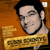 Vineet Dhingra - Sunn Sohniye - Single