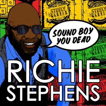 Richie Stephens - Sound Boy You Dead