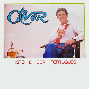 OLIVER - Isto É Ser Português