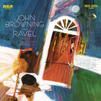 John Browning - Ravel: Sonatine, M. 40 & Le tombeau de Couperin, M. 68 & Gaspard de la nuit, M. 55