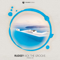 Rudeey - Kick The Groove