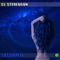Cj Stereogun - Cassiopeia