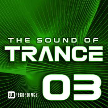 Various Artists - The Sound Of Trance, Vol. 03