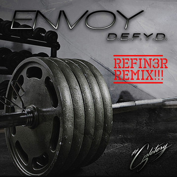 Envoy - D.E.F.Y.D. (Refin3r Remix)