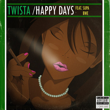 Twista - Happy Days (feat. Supa Bwe) (Explicit)