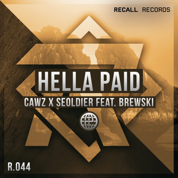Cawz & Seoldier - Hella Paid (feat. Brewski)