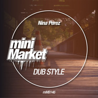 Nina Perez - Dub Style