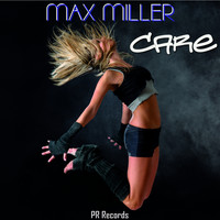 Max Miller - Care