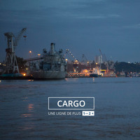 Cargo - Une ligne de plus
