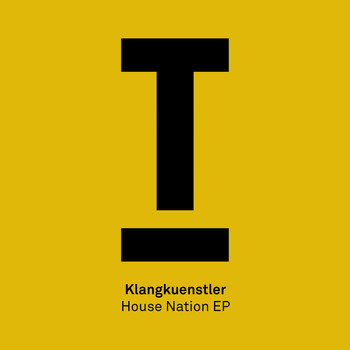 Klangkuenstler - House Nation EP