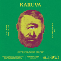 Karuva - Can't Stop, Won't Stop EP