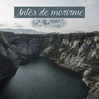Bely Basarte - Antes de Morirme