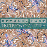 Tinderbox Orchestra - Bethany Lane
