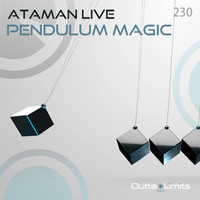 Ataman Live - Pendulum Magic EP