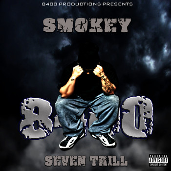 Smokey - Seven Trill (Explicit)