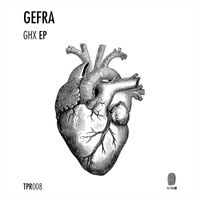 Gefra - GHX EP