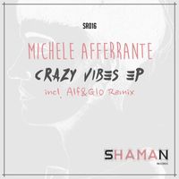 Michele Afferrante - Crazy Vibes EP