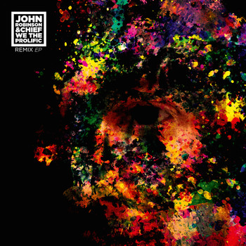 John Robinson, Chief - We the Prolific Remix EP