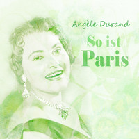 Angèle Durand - So ist Paris