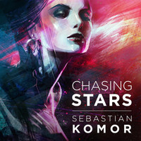 Sebastian Komor - Chasing Stars Vol. 01