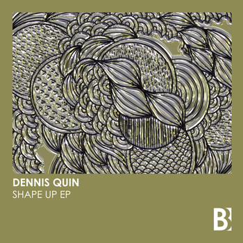 Dennis Quin - Shape Up EP
