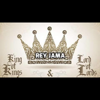 Rey Jama - King Of Kings & Lord Of Lords
