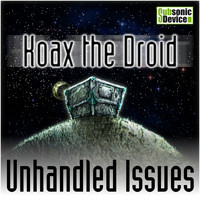Koax The Droid - Unhandled Issues