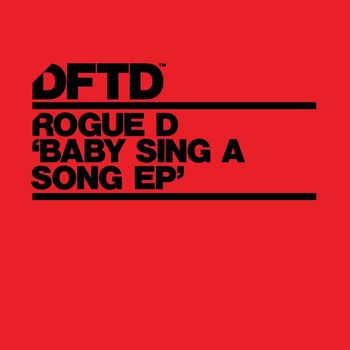 Rogue D - Baby Sing A Song EP