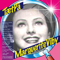 Marguerite Viby - TætPå