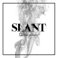 Slant - Dissonance