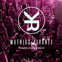 Mathias Alvarez - People Underground
