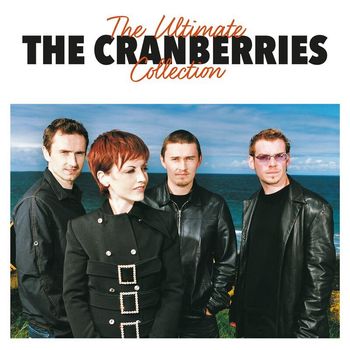 The Cranberries - The Ultimate Collection