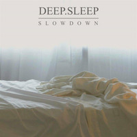 Deep.sleep - Slowdown