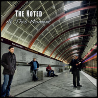The Noted - At This Moment