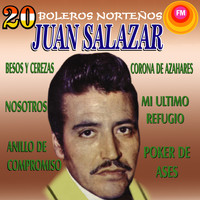 Juan Salazar - 20 Boleros Norteños