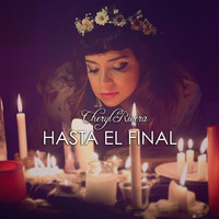 Cheryl Rivera - Hasta el Final