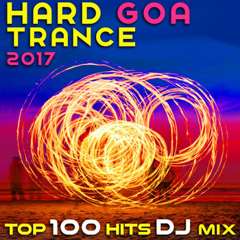 Goa Doc - Hard Goa Trance 2017 Top 100 Hits DJ Mix