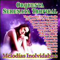 Orquesta Serenata Tropical - Melodías Inolvidables
