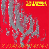 TM Stevens - Sticky Wicked