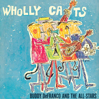 Buddy De Franco And His Orchestra - Wholly Cats: The Complete "Plays Benny Goodman & Artie Shaw" Sessions Vol. 1