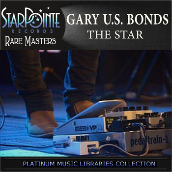 Gary Us Bonds - The Star