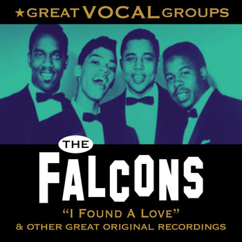 The Falcons - Great Vocal Groups