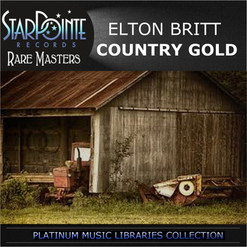 Elton Britt - Country Gold
