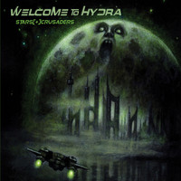 Stars Crusaders - Welcome To Hydra